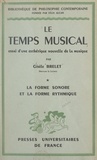Gisèle Brelet et Félix Alcan - Le temps musical, essai d'une esthétique nouvelle de la musique (1). La forme sonore et la forme rythmique.