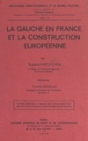 Rubens Pinto Lyra et François Borella - La gauche en France et la construction européenne.