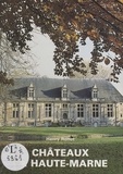 Henry Ronot et Léon Gigot - Châteaux de Haute-Marne.