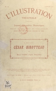 Emile Fabre et Gaston Sorbets - César Birotteau - Pièce en cinq actes.