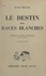 Henri Decugis et André Siegfried - Le destin des races blanches.