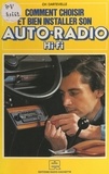 Christian Dartevelle - Comment choisir et bien installer son auto-radio Hi-Fi.