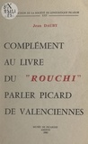 Jean Dauby - Complément au Livre du Rouchi - Parler picard de Valenciennes.