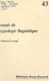 Maurice Coyaud et  Association Jean Favard pour l - Essais de typologie linguistique - Morpho-syntaxe et sémantique.