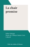  Musée de l'Abbaye Sainte-Croix et Didier Ottinger - La chair promise.