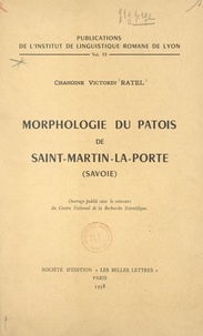 Victorin Ratel et Gaston Tuaillon - Morphologie du patois de Saint-Martin-la-Porte (Savoie).
