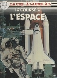 François Carlier et Pearce Wright - La course à l'espace.