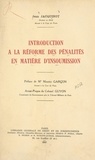Jean Jacquinot et Maurice Garçon - Introduction à la réforme des pénalités en matière d'insoumission.