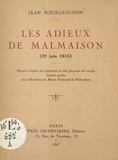 Jean Bourguignon - Les adieux de Malmaison, 29 juin 1815 - Illustré d'après des peintures et des gravures du temps, faisant partie des collections du Musée national de Malmaison.