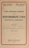 Henri Mazeaud et Léon Mazeaud - Traité théorique et pratique de la responsabilité civile délictuelle et contractuelle (2).