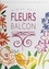 Didier Zail et Agnès Audras - Fleurs au balcon - Des idées de décor, des conseils de culture pour chaque plante.