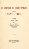 Marcel Mery - La critique du christianisme chez Renouvier (2). 1890-1903.