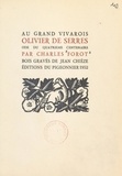 Charles Forot et Jean Chièze - Au grand Vivarois, Olivier de Serres - Ode du quatrième centenaire.