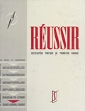 François-Pierre Fieschi - Réussir (6). Formation de base : phases actives - Encyclopédie pratique de promotion humaine.