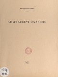 Jean Vallery-Radot et E. Boeswilwald - Saint-Laurent-des-Arbres.