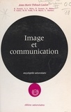  Collectif et Anne-Marie Thibault-Laulan - Image et communication.