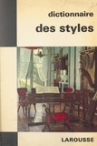 Guillaume Janneau et  Collectif - Dictionnaire des styles.