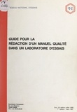  Réseau national d'essais et J.-F. Sorro - Guide pour la rédaction d'un manuel qualité dans un laboratoire d'essais.