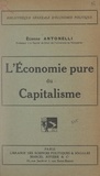 Étienne Antonelli - L'économie pure du capitalisme.