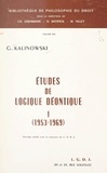 Georges Kalinowski et Henri Batiffol - Études de logique déontique (1). 1953-1969.