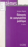 Jacques Magnet et Michel Bouvier - Éléments de comptabilité publique.