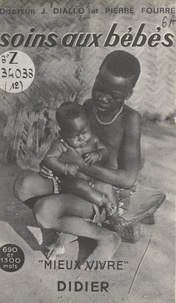 Joseph Diallo et Pierre Fourré - Soins aux bébés.