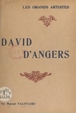 Marcel Valotaire et  Evers - David d'Angers - Étude critique illustrée de 24 reproductions hors texte.