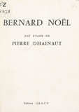 Pierre Dhainaut - Bernard Noël.