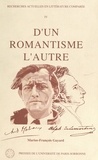 Marius-François Guyard et  Collectif - D'un romantisme l'autre - Hommage au recteur Marius-François Guyard.