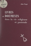 Aline Puget - Livres et documents dans la vie religieuse et pastorale.
