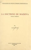 Suzanne Siauve - La doctrine de Madhva : dvaita-vedānta.