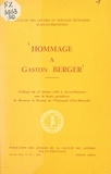  Collectif et  Faculté des Lettres et Science - Hommage à Gaston Berger - Colloque du 17 février 1962 à Aix-en-Provence, sous la haute présidence de Monsieur le Recteur de l'Université d'Aix-Marseille.