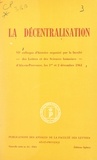  Collectif et  Faculté des lettres de l'Unive - La décentralisation - VIe Colloque d'histoire organisé par la Faculté des lettres et des sciences humaines d'Aix-en-Provence les 1er et 2 décembre 1961.