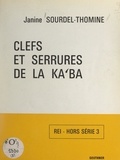 Janine Sourdel-Thomine et H. Laoust - Clefs et serrures de la Kaʿba - Notes d'épigraphie arabe.