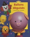 Dominique Maume et Dominique Santrot - Ballons déguisés.