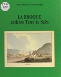 Gérard Fischer et Marie-Thérèse Fischer - La Broque, ancienne terre de Salm.