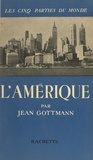 Jean Gottmann - L'Amérique.
