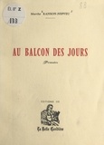 Marthe Ranson-Nepveu et Maurice Rat - Au balcon des jours - Pensées.