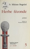 Joseph Miézan Bognini et Richard Bonneau - Herbe féconde.