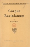 Raymond Picard - Corpus Racinianum - Recueil-inventaire des textes et documents du XVIIe siècle concernant Jean Racine.