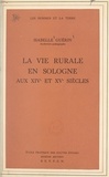 Isabelle Guérin - La vie rurale en Sologne aux XIVe et XVe siècles.