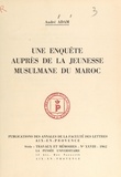 André Adam - Une enquête auprès de la jeunesse musulmane du Maroc.