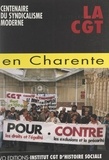  Institut CGT d'histoire social - 1895-1995 : centenaire du syndicalisme moderne. La CGT en Charente.