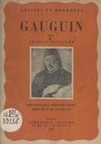 Charles Kunstler et  Collectif - Gauguin, peintre maudit - 65 reproductions dont 8 en couleurs.