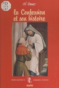 Henriette Danet et  Collectif - La confession et son histoire.