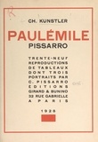 Charles Kunstler et Camille Pissarro - Paul-Émile Pissarro - Avec 39 reproductions de tableaux, dont 3 portraits par Camille Pissarro.