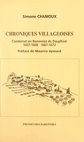 Simone Chamoux et Maurice Aymard - Chroniques villageoises - Condorcet en Baronnies du Dauphiné : 1657-1658, 1667-1672.