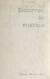 Joseph Ducarme et Nicolas Arséniev - Dictionnaire des mystiques et des écrivains spirituels.
