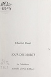 Chantal Ravel - Jour des morts.