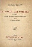 Charles Forot et Ludovic Rodo - La ronde des ombres - Poèmes décorés de vignettes gravées sur bois.